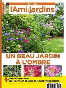 L'Ami des Jardins Hors-Série N.243 - 13 Février 2025 [Magazines]