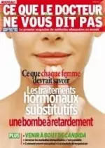 Ce Que Le Docteur Ne Vous Dit Pas – Les Traitements Hormonaux  [Magazines]